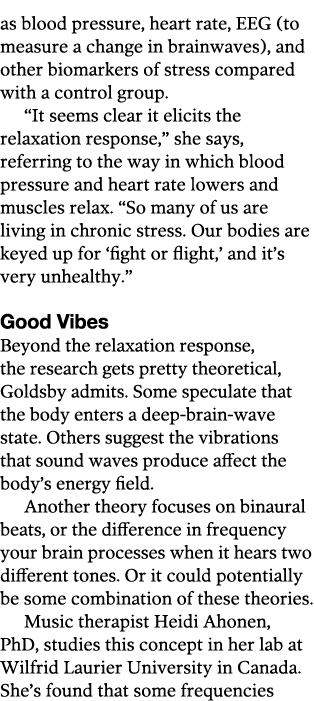as blood pressure, heart rate, EEG (to measure a change in brainwaves), and other biomarkers of stress compared with    
