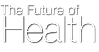 The Future of,Healt