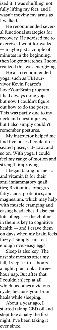 ized it: I was shuffling, not fully lifting my feet, and I wasn t moving my arms as I walked  He recommended several    