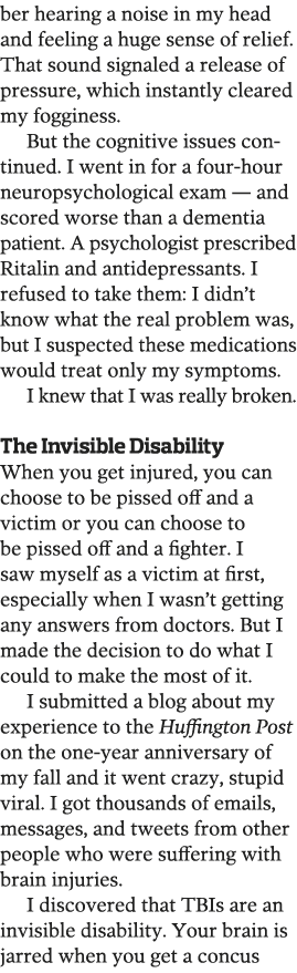 ber hearing a noise in my head and feeling a huge sense of relief  That sound signaled a release of pressure, which i   
