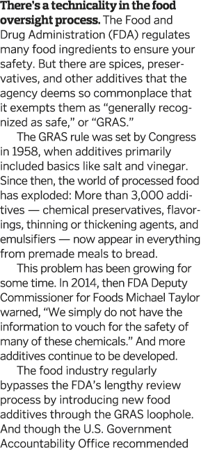 There s a technicality in the food oversight process  The Food and Drug Administration (FDA) regulates many food ingr   