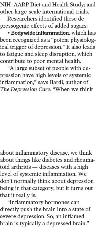 NIH AARP Diet and Health Study; and other large-scale international trials  Researchers identified these depressogeni   