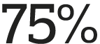 75%