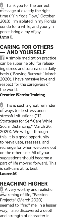  Thank you for the perfect message at exactly the right time ( Yin Yoga Flow,  October 2018)  I m isolated in my Flor   