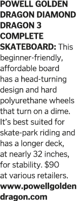 Powell Golden Dragon Diamond Dragon 3 Complete Skateboard: This beginner-friendly, affordable board has a head-turnin   