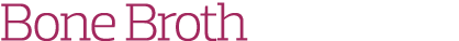 Bone Broth 