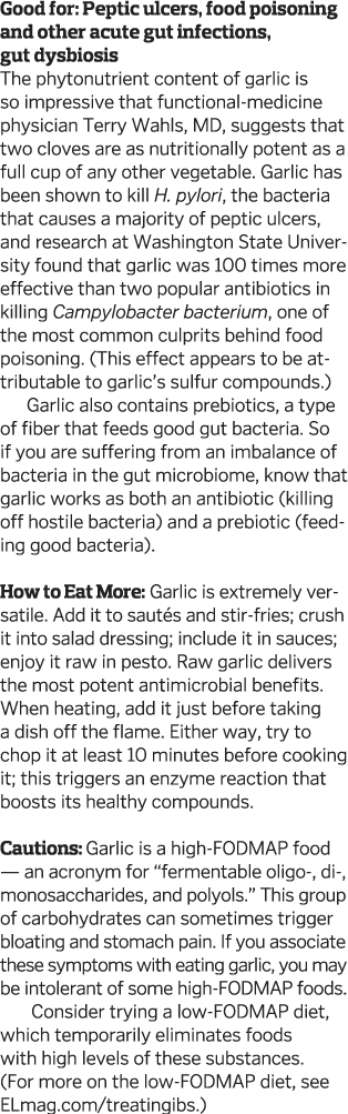 Good for: Peptic ulcers, food poisoning and other acute gut infections, gut dysbiosis The phytonutrient content of ga   