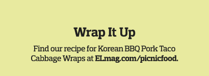  Wrap It Up Find our recipe for Korean BBQ Pork Taco Cabbage Wraps at ELmag com picnicfood  