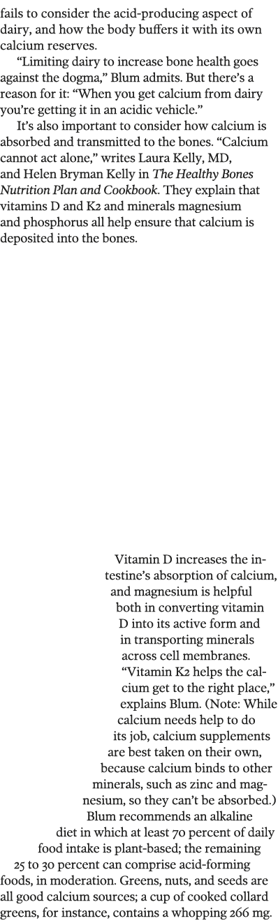 fails to consider the acid-producing aspect of dairy, and how the body buffers it with its own calcium reserves   Lim   