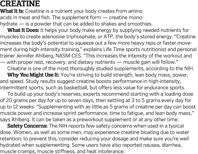 Creatine What It Is: Creatine is a nutrient your body creates from amino  acids in meat and fish  The supplement form   