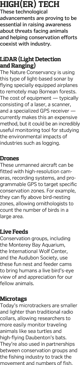 High(er) Tech These technological advancements are proving to be essential in raising awareness about threats facing    