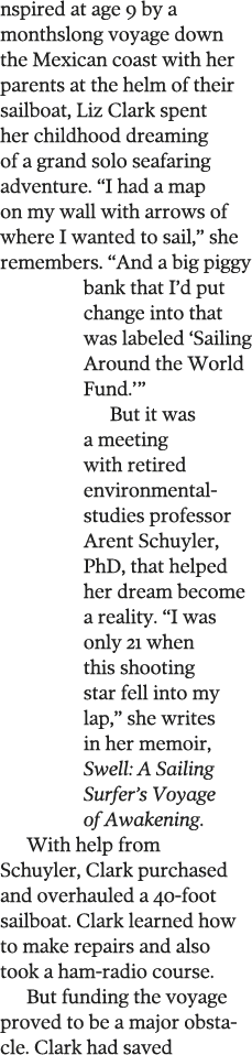 nspired at age 9 by a monthslong voyage down the Mexican coast with her parents at the helm of their sailboat, Liz Cl   