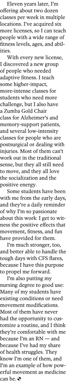 Eleven years later, I m offering about two dozen classes per week in multiple locations  I ve acquired six more licen   