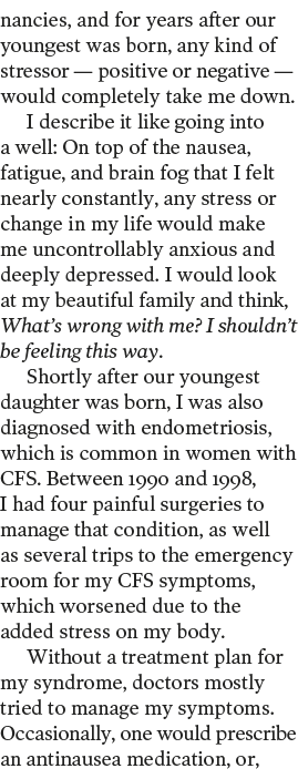 nancies, and for years after our youngest was born, any kind of stressor — positive or negative — would completely ta   