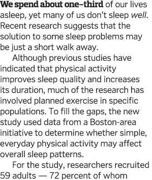 We spend about one-third of our lives asleep, yet many of us don t sleep well  Recent research suggests that the solu   