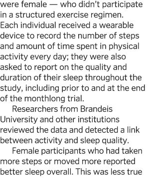 were female — who didn t participate in a structured exercise regimen  Each individual received a wearable device to    