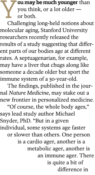 You may be much younger than you think, or a lot older — or both  Challenging long-held notions about molecular aging   