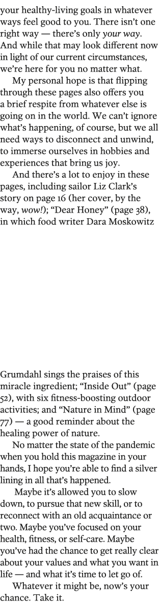 your healthy-living goals in whatever ways feel good to you  There isn t one right way — there s only your way  And w   