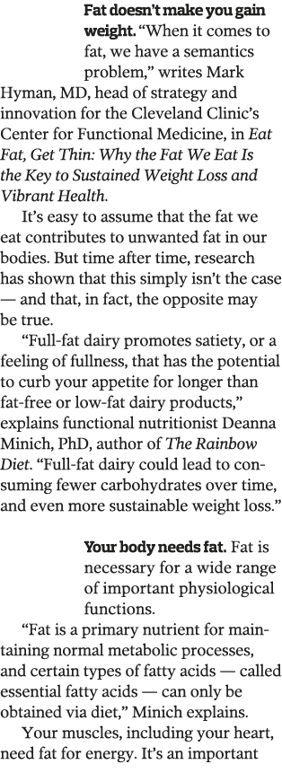 Fat doesn t make you gain weight   When it comes to fat, we have a semantics problem,  writes Mark Hyman, MD, head of   