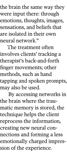 the brain the same way they were input there: through emotions, thoughts, images, sensations, and beliefs that are is   