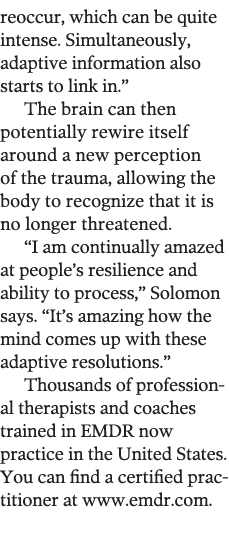 reoccur, which can be quite intense  Simultaneously, adaptive information also starts to link in   The brain can then   