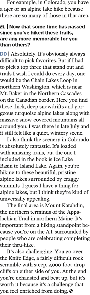 For example, in Colorado, you have a 14er or an alpine lake hike because there are so many of those in that area  EL    