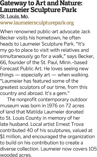 Gateway to Art and Nature: Laumeier Sculpture Park St  Louis, Mo  www laumeiersculpturepark org When renowned public-   