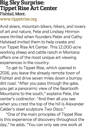 Big Sky Surprise: Tippet Rise Art Center Fishtail, Mont  www tippetrise org Avid skiers, mountain bikers, hikers, and   