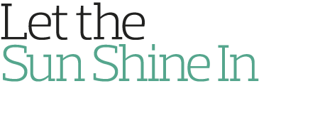 Let the Sun Shine In