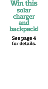 Win this solar charger and backpack  See page 4 for details 