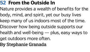 52 From the Outside In Nature provides a wealth of benefits for the body  mind  and spirit  yet our busy lives keep m   