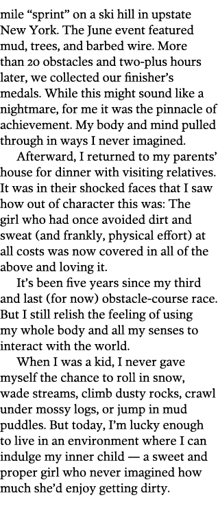 mile  sprint  on a ski hill in upstate New York  The June event featured mud  trees  and barbed wire  More than 20 ob   