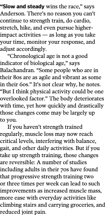  Slow and steady wins the race   says Anderson  There s no reason you can t continue to strength train  do cardio  st   