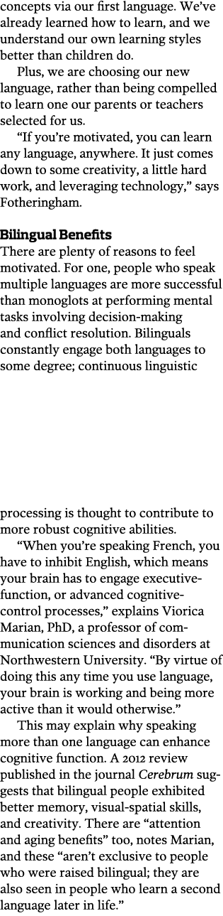 concepts via our first language  We ve already learned how to learn  and we understand our own learning styles better   