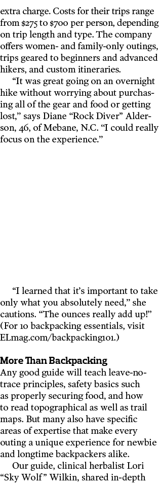 extra charge  Costs for their trips range from  275 to  700 per person  depending on trip length and type  The compan   