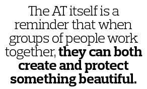 The AT itself is a reminder that when groups of people work together  they can both create and protect something beau   