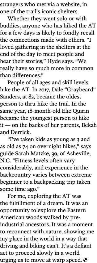 strangers who met via a website  in one of the trail s iconic shelters  Whether they went solo or with buddies  anyon   