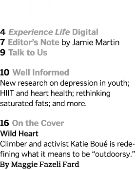 in every issue  4 Experience Life Digital 7 Editor s Note by Jamie Martin 9 Talk to Us  10 Well Informed New research   