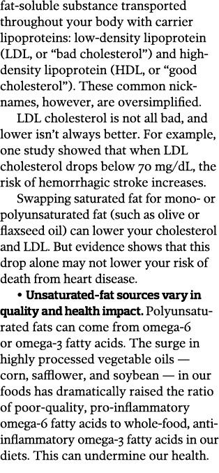 fat-soluble substance transported throughout your body with carrier lipoproteins: low-density lipoprotein (LDL, or  b   