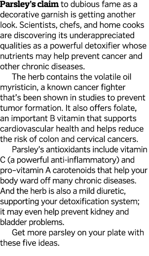 Parsley s claim to dubious fame as a decorative garnish is getting another look  Scientists, chefs, and home cooks ar   