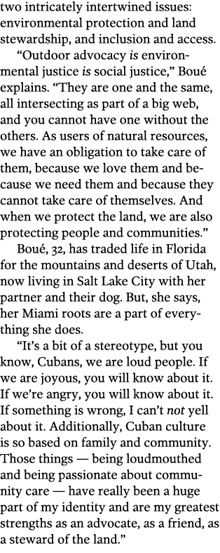two intricately intertwined issues: environmental protection and land stewardship, and inclusion and access   Outdoor   