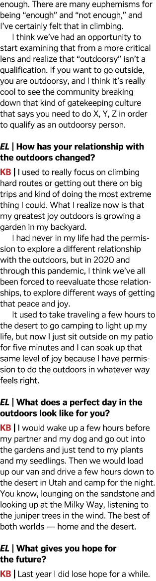 enough  There are many euphemisms for being  enough  and  not enough,  and I ve certainly felt that in climbing  I th   