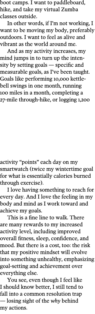 boot camps  I want to paddleboard, hike, and take my virtual Zumba classes outside  In other words, if I m not workin   