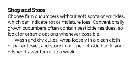 Shop and Store Choose firm cucumbers without soft spots or wrinkles, which can indicate rot or moisture loss  Convent   