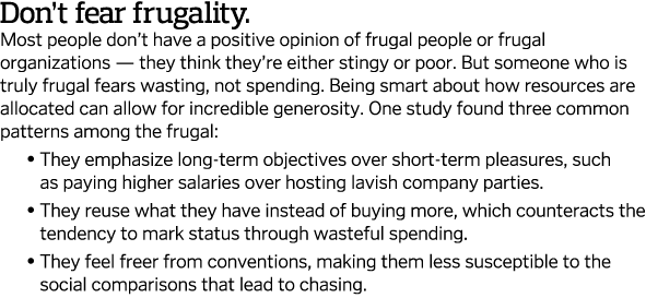Don t fear frugality  Most people don t have a positive opinion of frugal people or frugal organizations — they think   