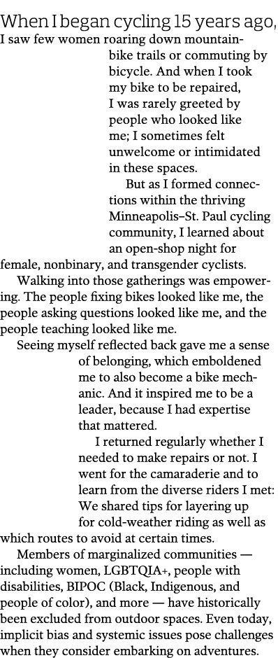 When I began cycling 15 years ago, I saw few women roaring down mountain-bike trails or commuting by bicycle  And whe   