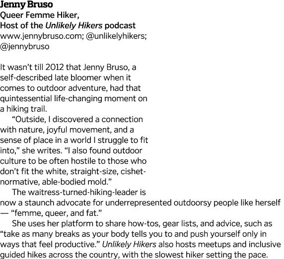 Jenny Bruso Queer Femme Hiker, Host of the Unlikely Hikers podcast www jennybruso com;  unlikelyhikers;  jennybruso I   