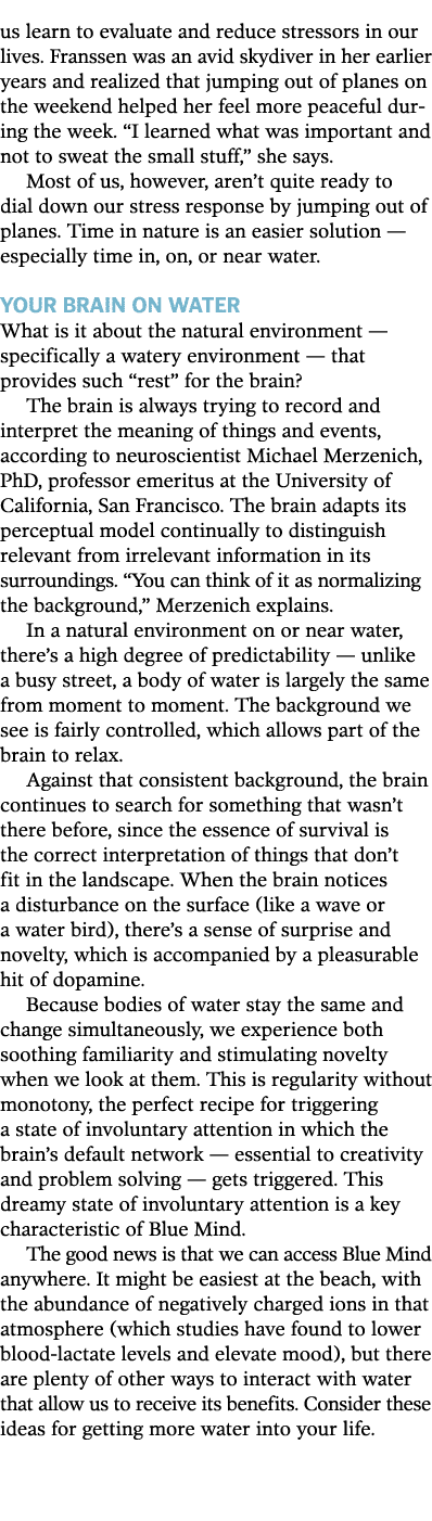 us learn to evaluate and reduce stressors in our lives  Franssen was an avid skydiver in her  earlier years and reali   