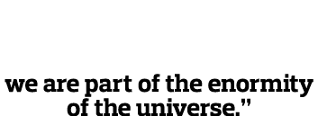 A starry night is not only a thing of beauty; it is a visceral reminder that we are part of the enormity of the unive   