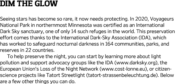 Dim the Glow Seeing stars has become so rare, it now needs protecting  In 2020, Voyageurs National Park in northernmo   